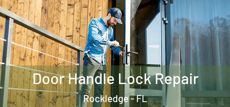 Door Handle Lock Repair Rockledge - FL