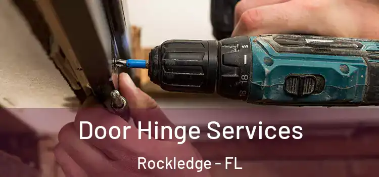 Door Hinge Services Rockledge - FL