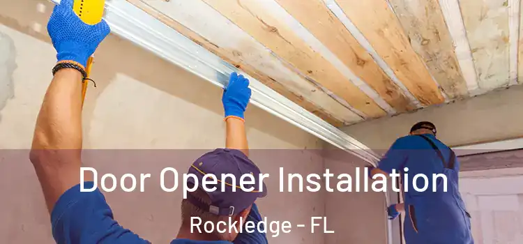 Door Opener Installation Rockledge - FL