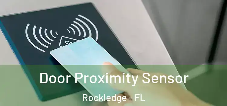 Door Proximity Sensor Rockledge - FL