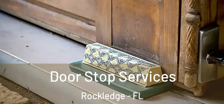 Door Stop Services Rockledge - FL