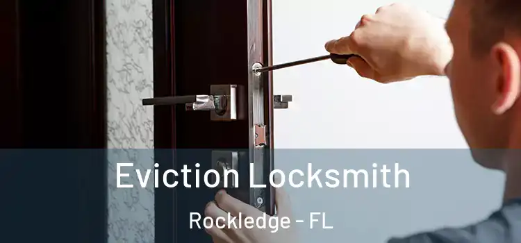Eviction Locksmith Rockledge - FL