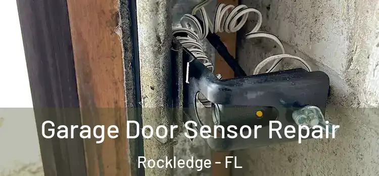 Garage Door Sensor Repair Rockledge - FL