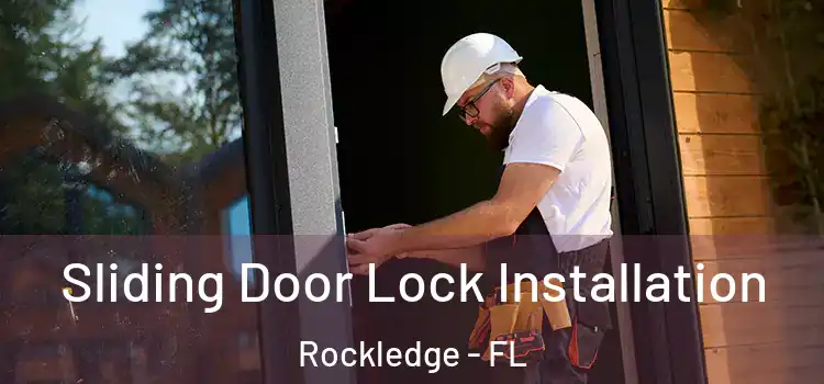 Sliding Door Lock Installation Rockledge - FL